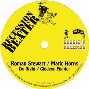 Do Right / Giddeon Fighter (Recession Beater) by Matic Horns