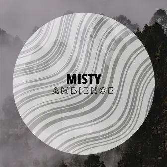 Misty Ambience by Pro Sound Effect Library