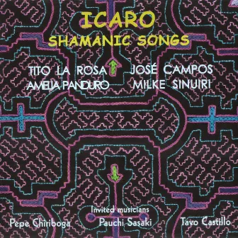 Icaro Shamanic Songs by Tito La Rosa