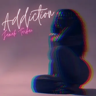 Addiction by Janiah Tashae