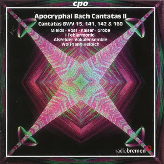 Bach: Apocryphal Bach Cantatas, Vol. 2 by I Febiarmonici