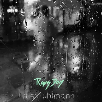 Rainy Day by Alex Uhlmann