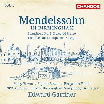 Mendelssohn in Birmingham, Vol. 3 by Sophie Bevan