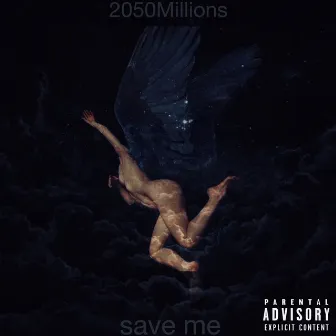 Save Me by 2050Millions