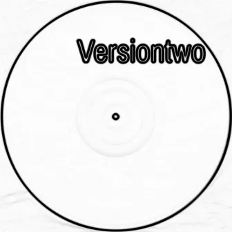 Versiontwo by DJ Chop-E