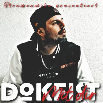 MIT DIR by Dokfist