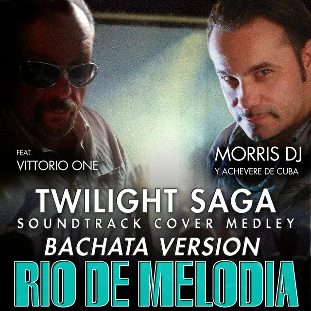 Rio De Melodia, River Flows in You - Twilight Saga Soundtrack Cover Medley Bachata Version