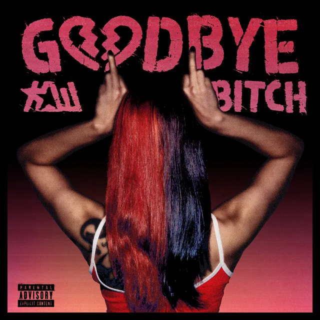 Goodbye Bitch