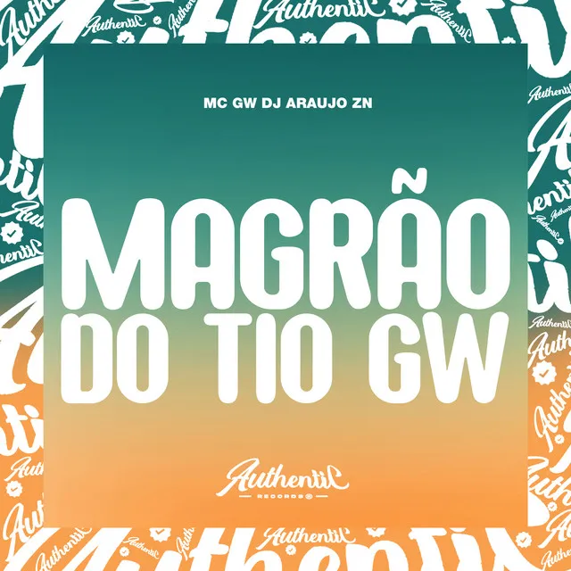 Magrão do Tio Gw