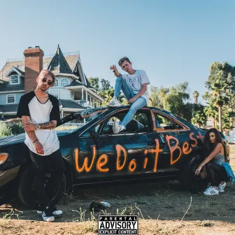 We Do It Best by Tanner Fox