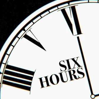 Six Hours by Justin Anda