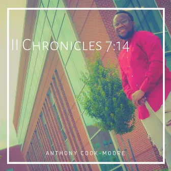 2nd Chronicles 7:14 by Anthony Cook-Moore