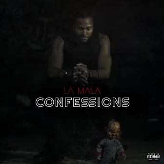 Confessions by La Mala