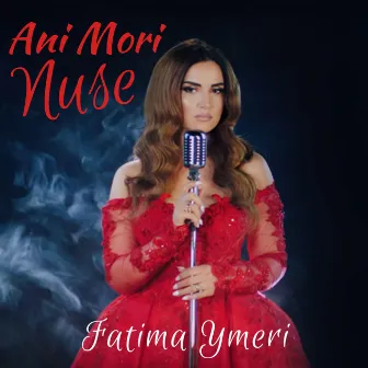 Ani Mori Nuse by Fatima Ymeri