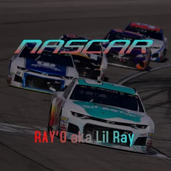 Nascar by Lil Ray