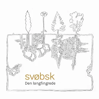 Den Langfingrede by Svøbsk