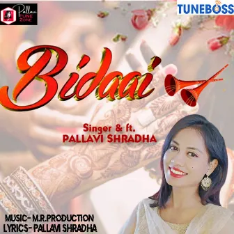 BIDAAI by Pallavi Shradha