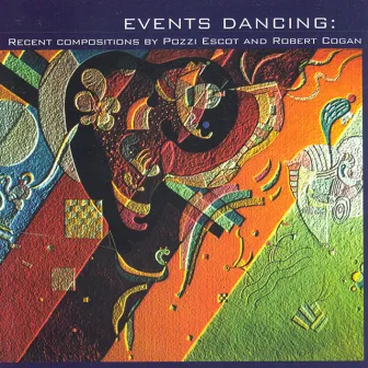 Escot: Events Dancing / Missa Triste / Mirabilis I / Jubilation / Cogan, R.: Gulf Coast Bound / Fierce Singleness by John Heiss