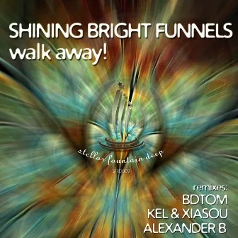 Walk Away! by Shining Bright Funnels