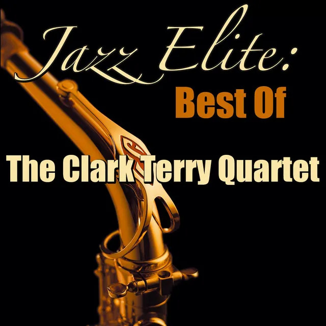 Jazz Elite: Best of The Clark Terry Quartet (Live)