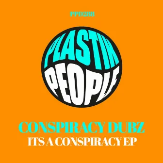 It's A Conspiracy EP by Conspiracy Dubz