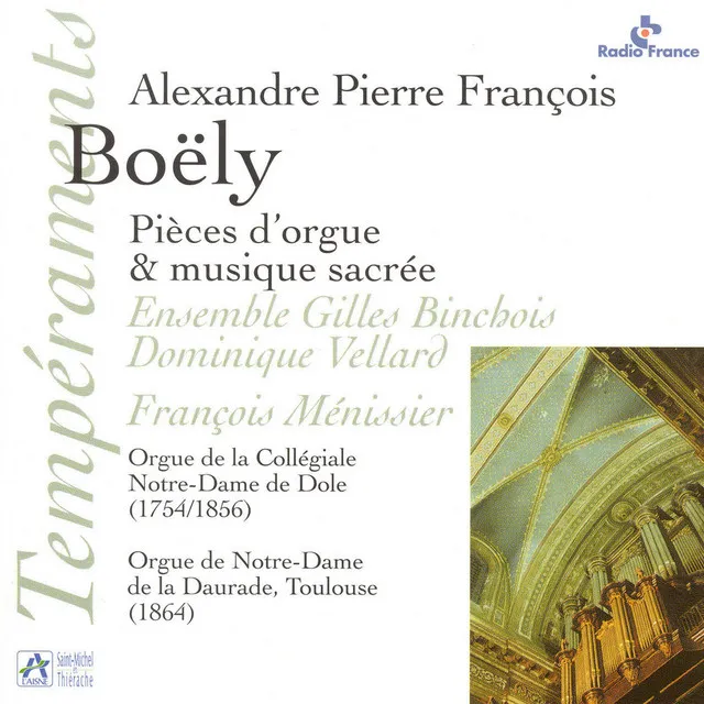 Boëly: Pièces d'orgue & musique sacrée (Orgue Riepp / Orgue de la Collégiale Notre-Dame de Dole et orgue de Notre-Dame de la Daurade à Toulouse)