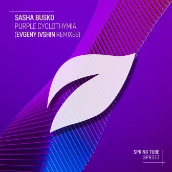 Purple Cyclothymia (Evgeny Ivshin Remixes) by Sasha Busko