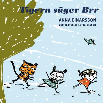 Tigern säger Brr by Anna Einarsson