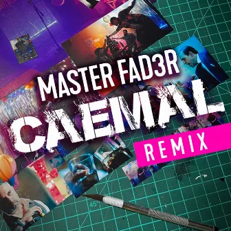 Caemal (Remix) by Master Fad3r