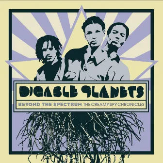 Beyond The Spectrum - The Creamy Spy Chronicles by Digable Planets