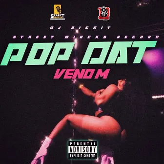 Pop Dat by Venom