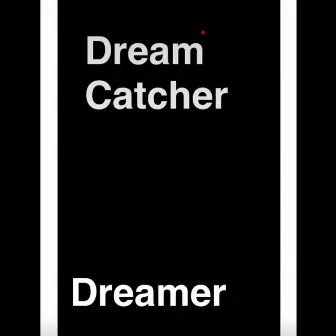 Dream Catcher by Dreamer