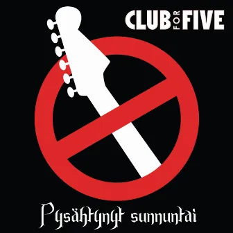 Pysähtynyt sunnuntai by Club For Five