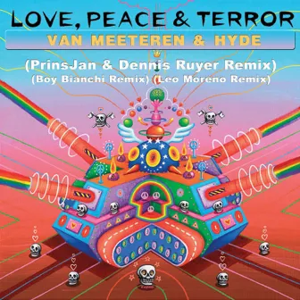 Love, Peace & Terror The Remixes by Van Meeteren