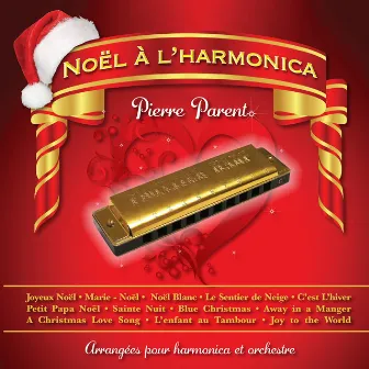 Noël à l'harmonica by Pierre Parent