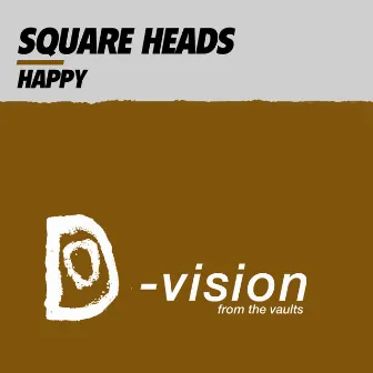 Happy by Square Heads