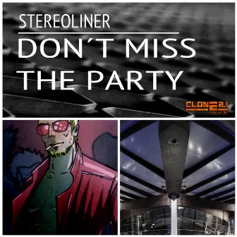 Don´t Miss The Party by Stereoliner