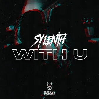 With U by Sylenth