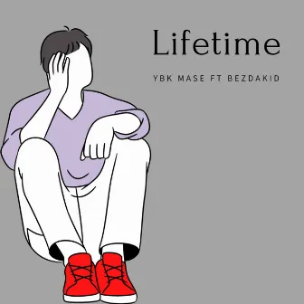 Lifetime by YBK Mase