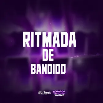 Ritmada de bandido by DJ Matheus7