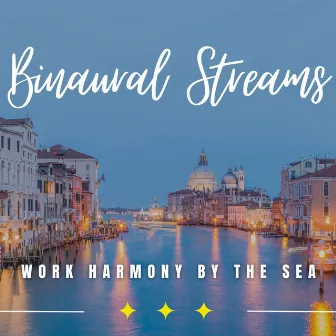 Oceanic Work Focus: Binaural Productivity by Hidden Baltic Waves