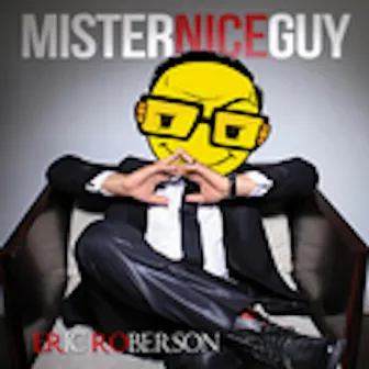 Mister Nice Guy by Eric Roberson