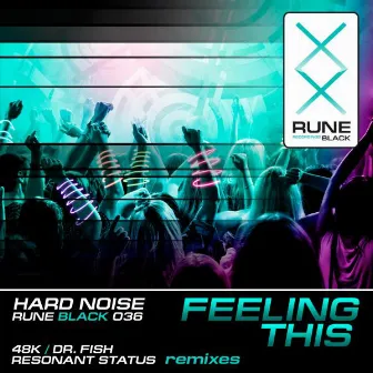 HardNoise - Feeling This by Hardnoise