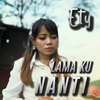 Lama Ku Nanti by Ety