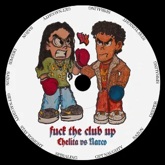 Fuck The Club Up by Chelita