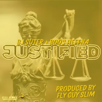 Justified by BJ Suter