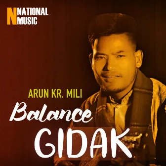 Balance Gidak - Single by Arun Kr. Mili