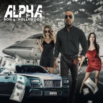 Alpha by Ron G. Hollywood