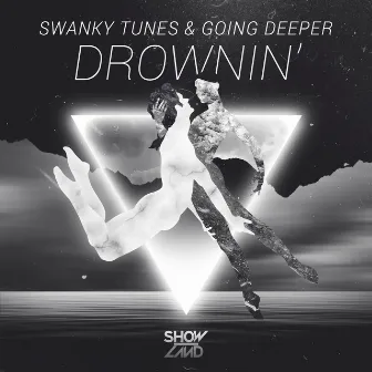 Drownin' by Going Deeper