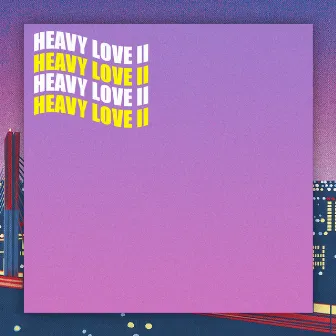 Heavy Love Ii by Young Cosmo